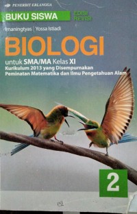 Image of BUKU SISWA BIOLOGI  Untuk SMA/MA KELAS XI Kurikulum 2013