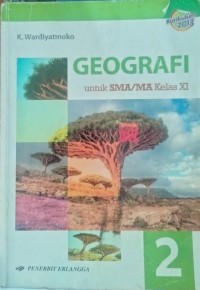 Image of GEOGRAFI Untuk SMA/MA Kelas XI KURTILAS
