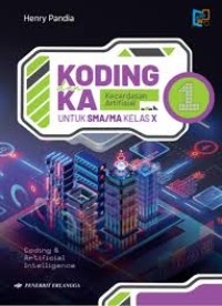 Image of KODING KA (Kecerdasan Artifisial) Untuk SMA/MA Kelas x