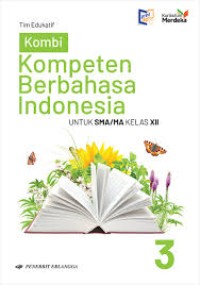 Image of KOMPETEN BERBAHASA INDONESIA Untuk SMA/MA Kelas XII (K-MERDEKA)