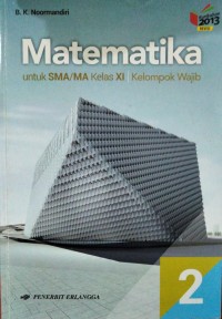 Image of MATEMATIKA Untuk SMA/MA KELAS 2 Kurikulum 2013 Kelompok wajib
