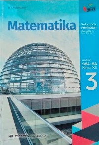 Image of MATEMATIKA Untuk SMA/MA KELAS 3 Kurikulum 2013 Kelompok wajib